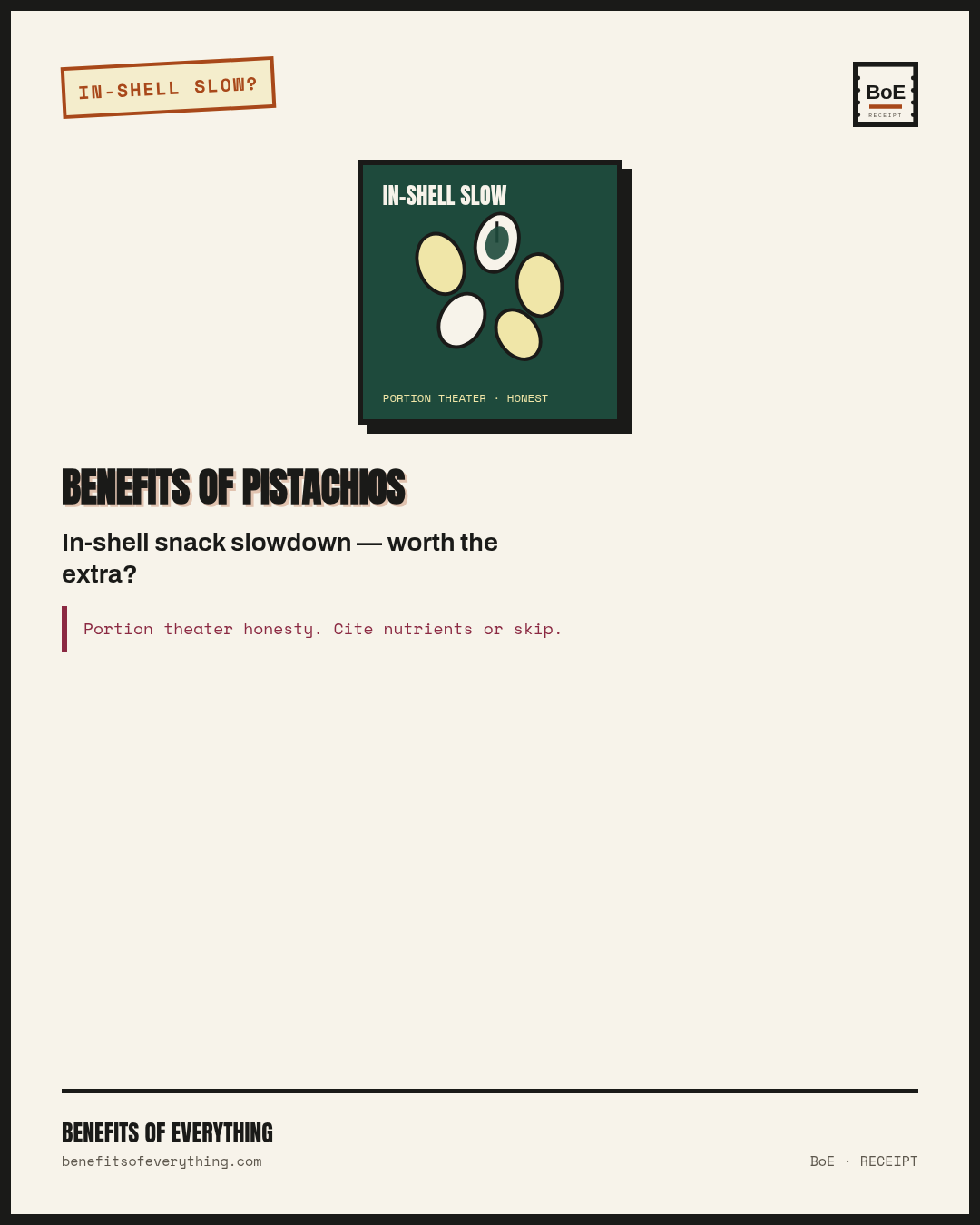 pistachios receipt — In-shell slowdown can help portions — shelled for cooking speed.