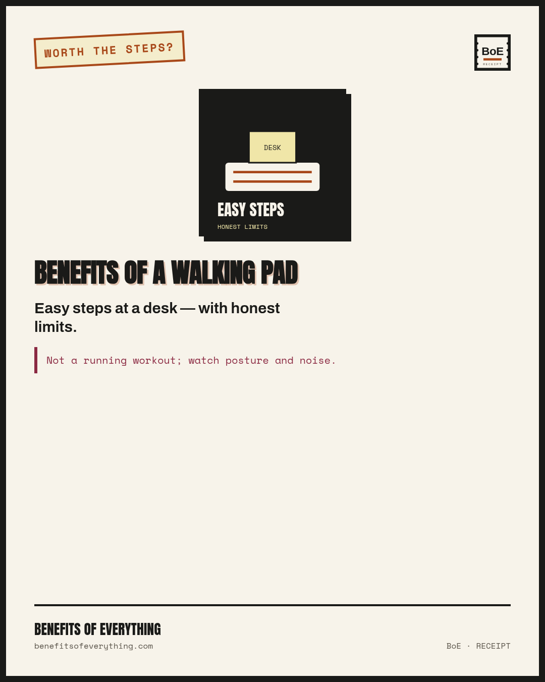 a walking pad receipt — Easy low-speed steps while you work—when the room allows.
