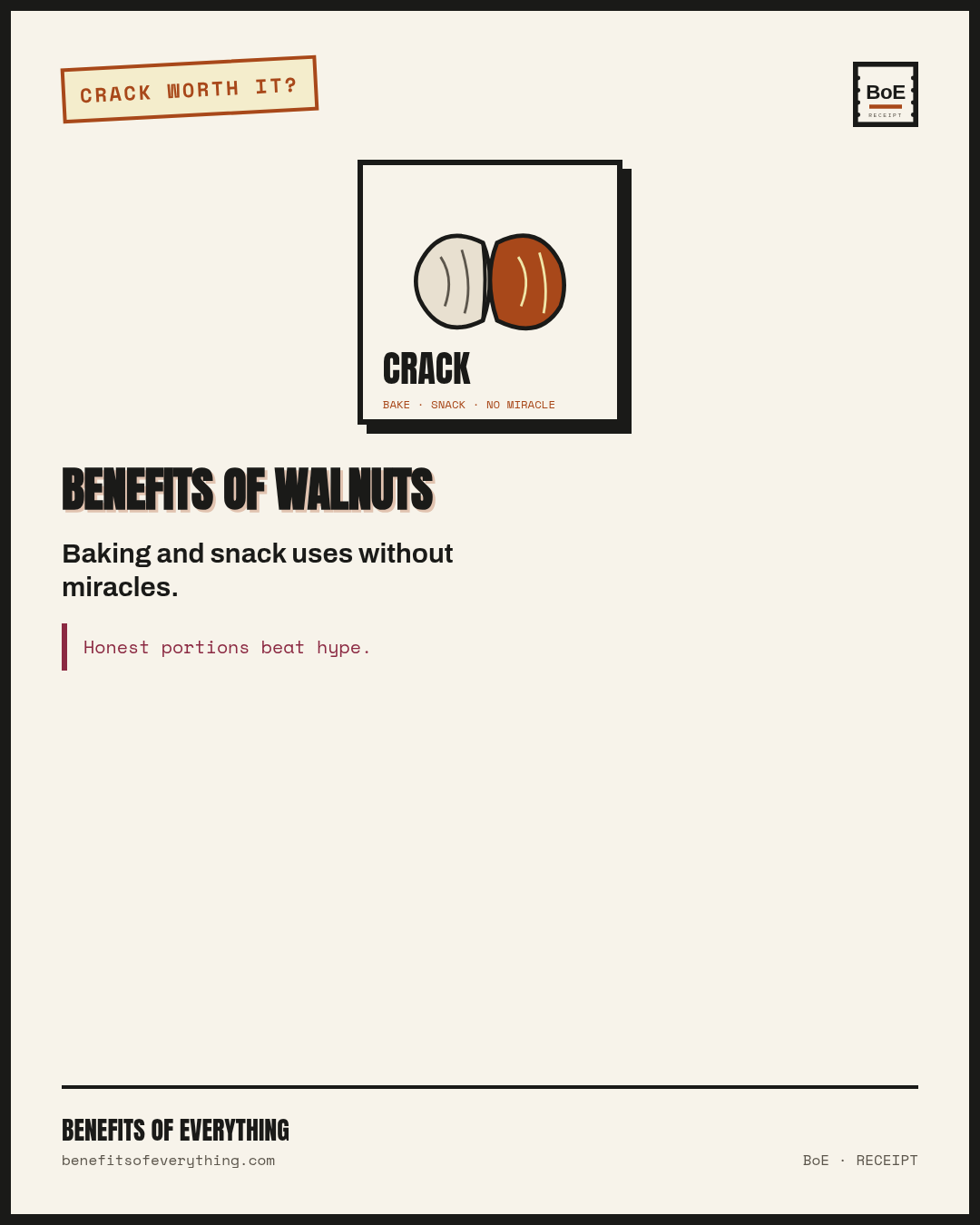 Walnuts — baking & snack without miracle claims receipt — Baking and snack nut with portion honesty — not a heart drug.